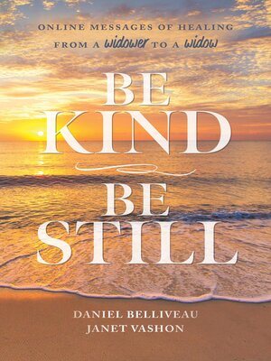 cover image of Be Kind Be Still